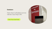 How Geekdom sparked early wins in soft plastic recovery with the Clear Drop's SPC